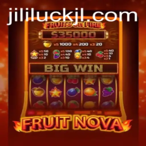 Discover FruitNova: The Game Redefining Luck with Jililuck