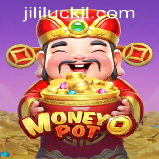 Discover MoneyPot: An Innovative Experience with Jililuck